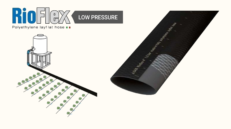 RioFlex Low Pressure